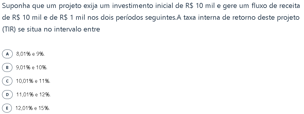 Exercício - Suponha que um projeto exija um investimento inicial de R$ 1