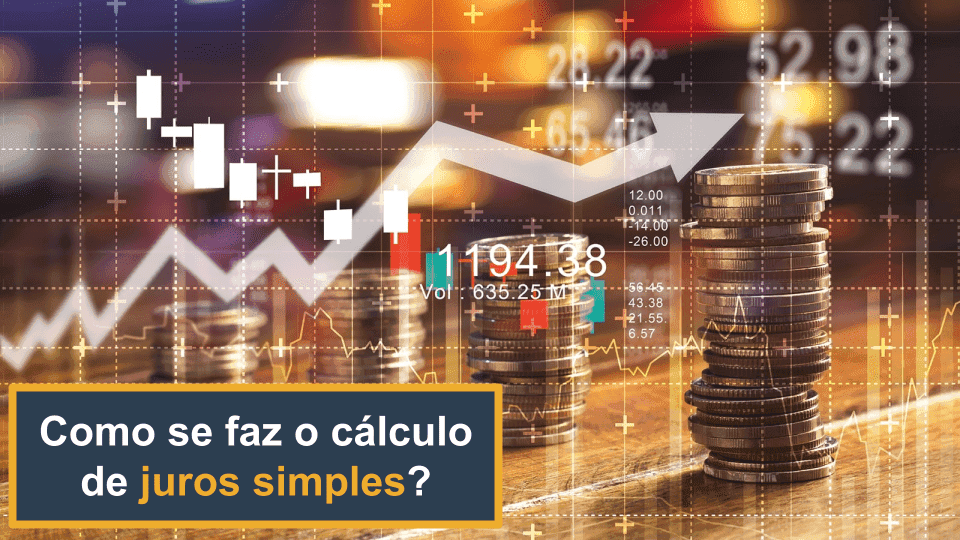 Como se faz o calculo de juros simples?