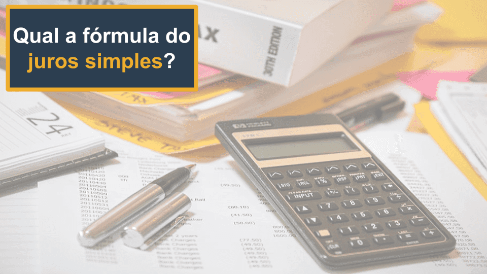 Qual a fórmula do juros simples?